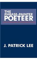 The Phrase-Painter Poeteer