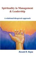 Spirituality in Management and Leadership