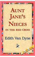 Aunt Jane's Nieces in the Red Cross