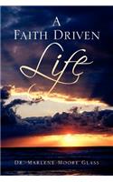 Faith Driven Life