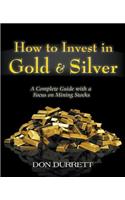 How to Invest in Gold and Silver
