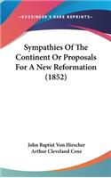 Sympathies Of The Continent Or Proposals For A New Reformation (1852)
