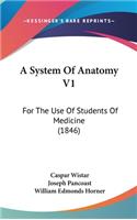 System Of Anatomy V1