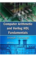 Computer Arithmetic and Verilog HDL Fundamentals