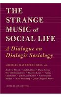 Strange Music of Social Life