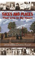 Faces and Places That Live in My Heart