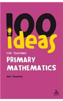 100 Ideas for Teaching Primary Mathematics