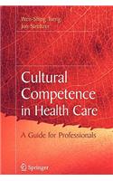 Cultural Competence in Health Care