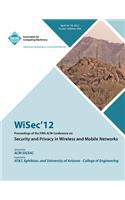 WiSec 12 Proceedings of the Fifth ACM Conference on Security and Privacy in Wireless and Mobile Networks