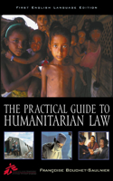 The Practical Guide to Humanitarian Law
