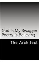 God Is My Swagger Poetry Is Believing