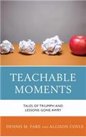 Teachable Moments