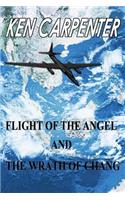 Flight of the Angel and The Wrath of Chang