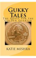 Gukky Tales - The Quest for the Golden Quarter