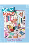 Messy Maize