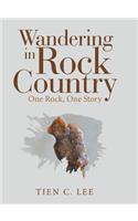 Wandering in Rock Country: One Rock, One Story