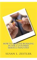 How To Survive Working In The Customer Service Industry