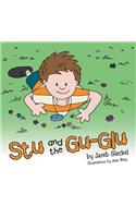 Stu and the Gu-Glu