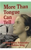 More Than Tongue Can Tell
