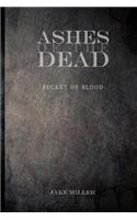 Ashes of the Dead - Bucket of Blood