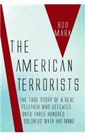 American Terrorists: The Untold True Story of a Real Telepath