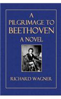 A Pilgrimage to Beethoven