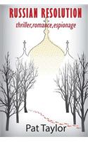Russian Resolution: thriller. romance, espionage(RR Collection)