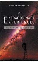 My Extraordinary Experiences: Questioning the Essence of Life(English)