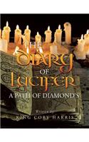 Diary of Lucifer a Path of Diamond's'