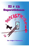 El # 13 Supersticiones