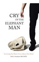 Cry of the Elephant Man