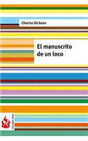 El manuscrito de un loco: (low cost). Edición limitada(Ediciones Fénix)
