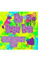 The Magic Tree Celebration Day: Tales from the land of Better-Be