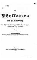 Die Phylloxera und ihre Bekämpfung