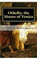 Othello, the Moore of Venice