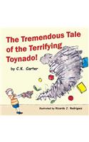 The Tremendous Tale of the Terrifying Toynado