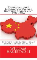 Chinese Military Information Warfare Doctrine Development 1994 - 2016