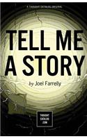 Tell Me a Story