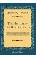 The History of the Bowles Family