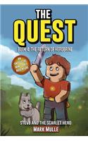 The Quest: Steve and the Scarlet Hero (Book 4): The Return of Herobrine (An Unofficial Minecraft Book for Kids Ages 9 - 12 (Preteen)