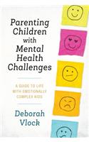 Parenting Children with Mental Health Challenges