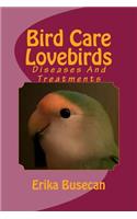 Bird Care - Lovebirds: Diseases And Treatments