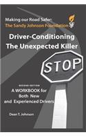Driver Conditioning - The Unexpected Killer