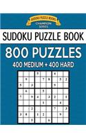 Sudoku Puzzle Book, 800 Puzzles, 400 MEDIUM and 400 HARD