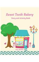 Sweet Tooth Bakery: Story and Activity Book