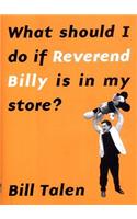 What Should I Do If Reverend Billy Is in My Store?