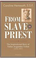 From Slave to Priest