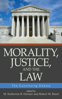 Morality Justice and the Law