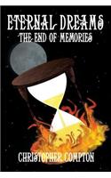 Eternal Dreams: The End of Memories