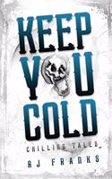 Keep You Cold